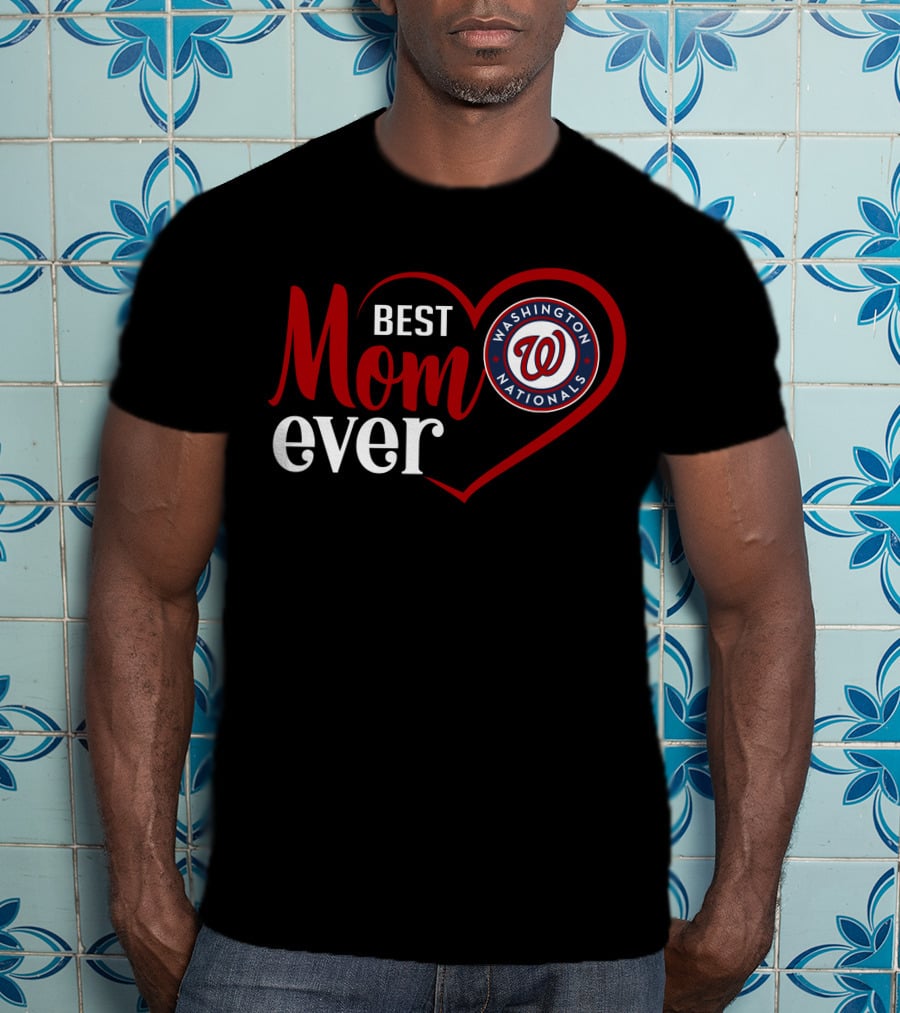 Best Mom Ever Washington Nationals Heart T-Shirt