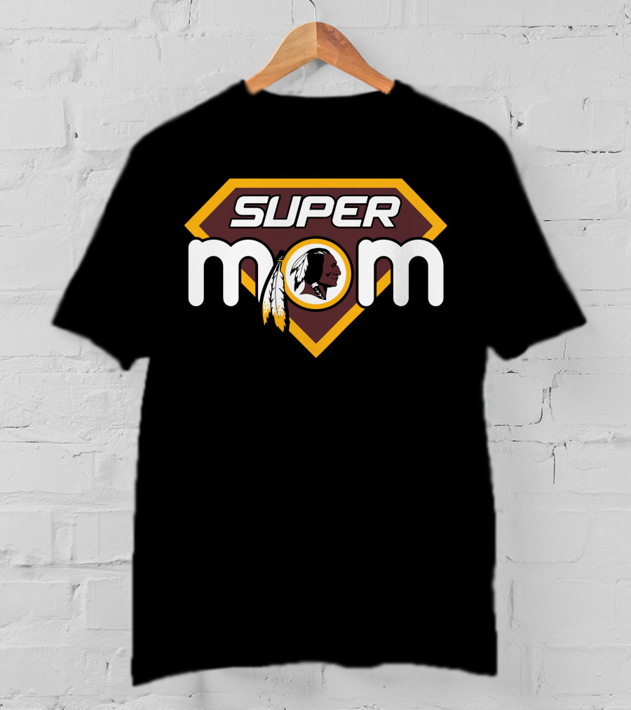 Super Mom Washington Redskins T-Shirt