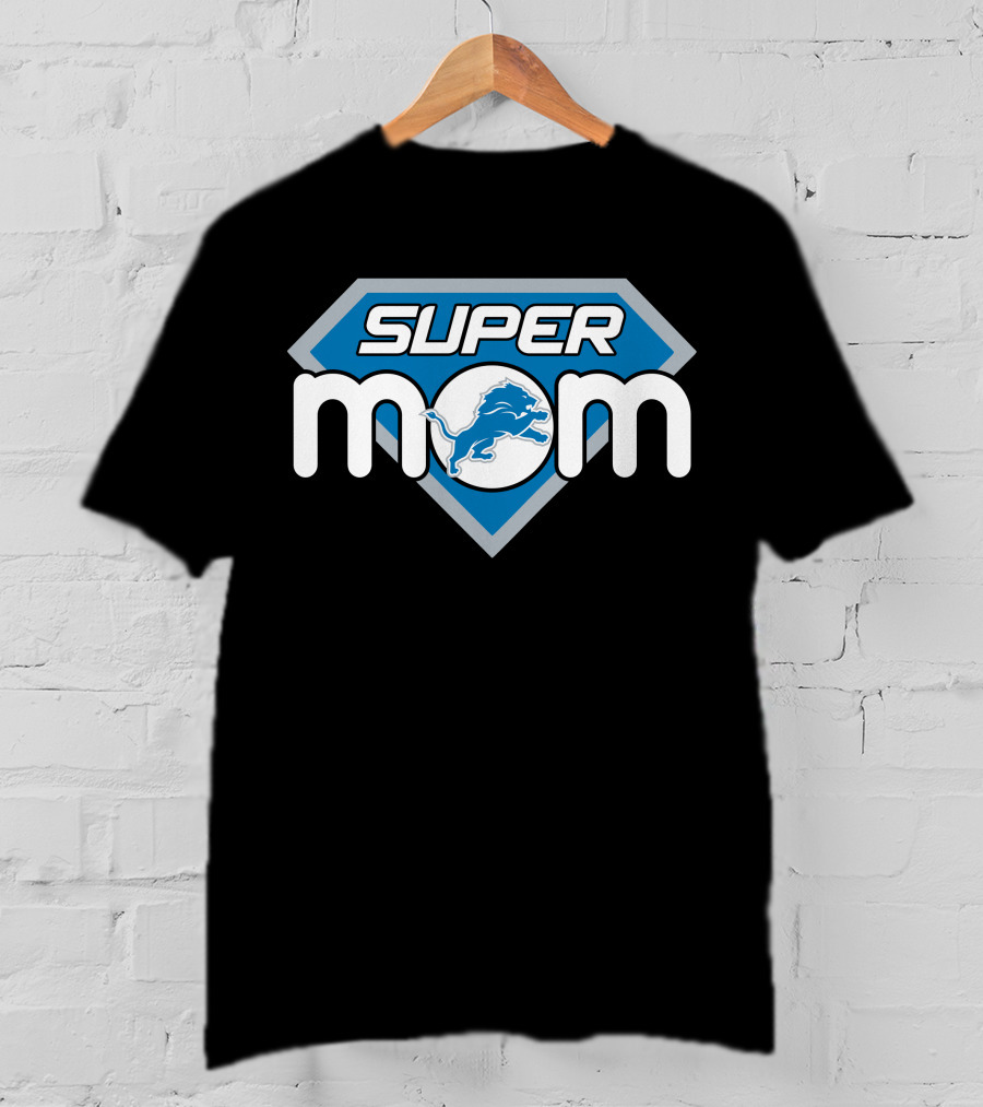 Super Mom Detroit Lions T-Shirt