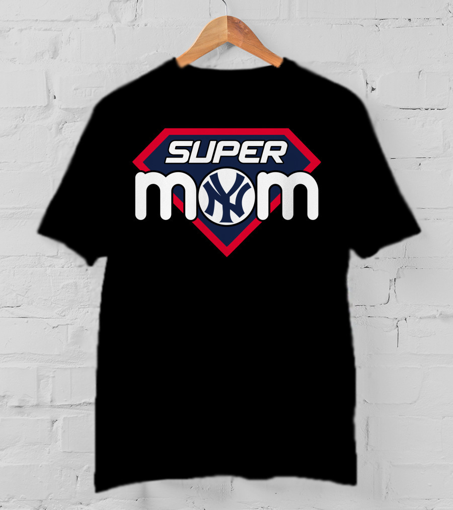 Super Mom New York Yankees T-Shirt