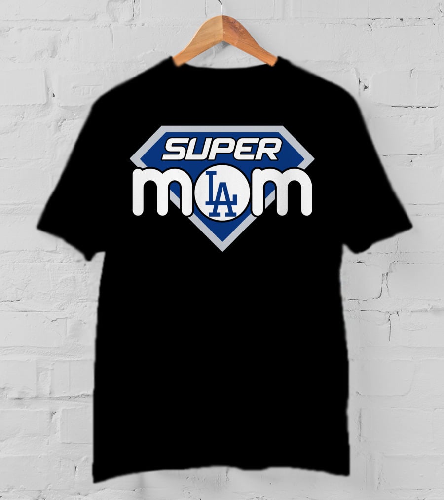 Los Angeles Dodgers Super Mom La T-Shirt