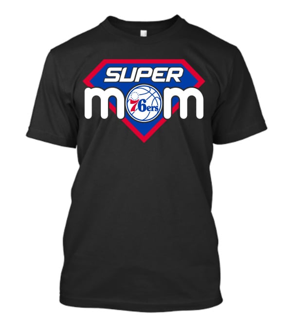 Super Mom 76ers Basketball Team Logo Style T-Shirt