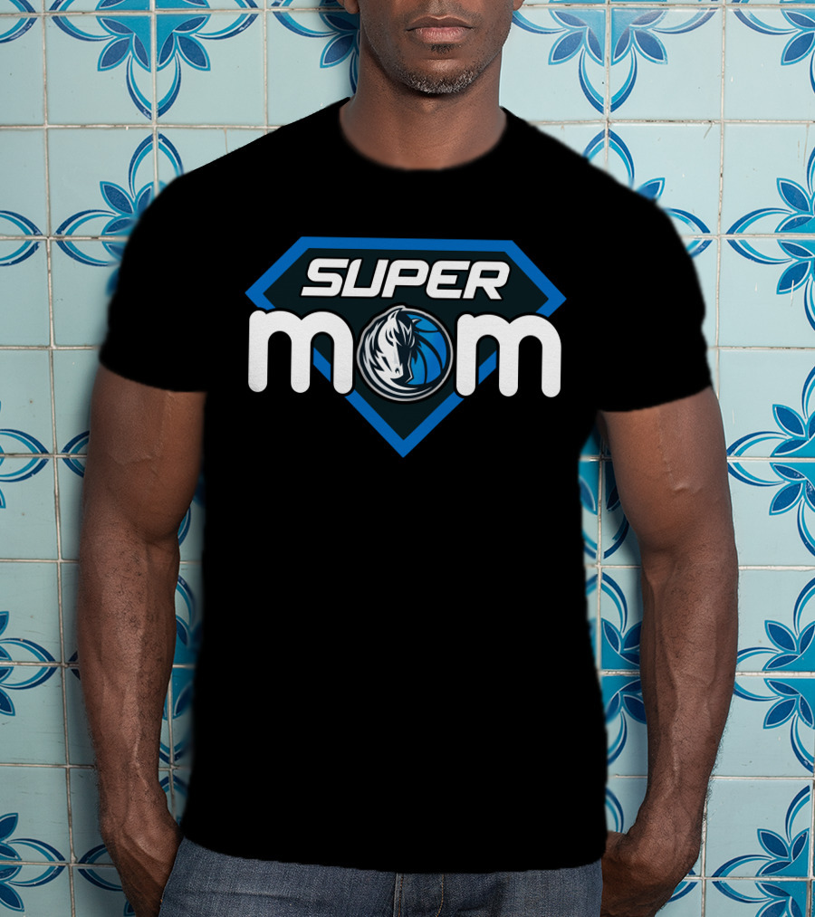 Dallas Mavericks Super Mom Hero Style T-Shirt