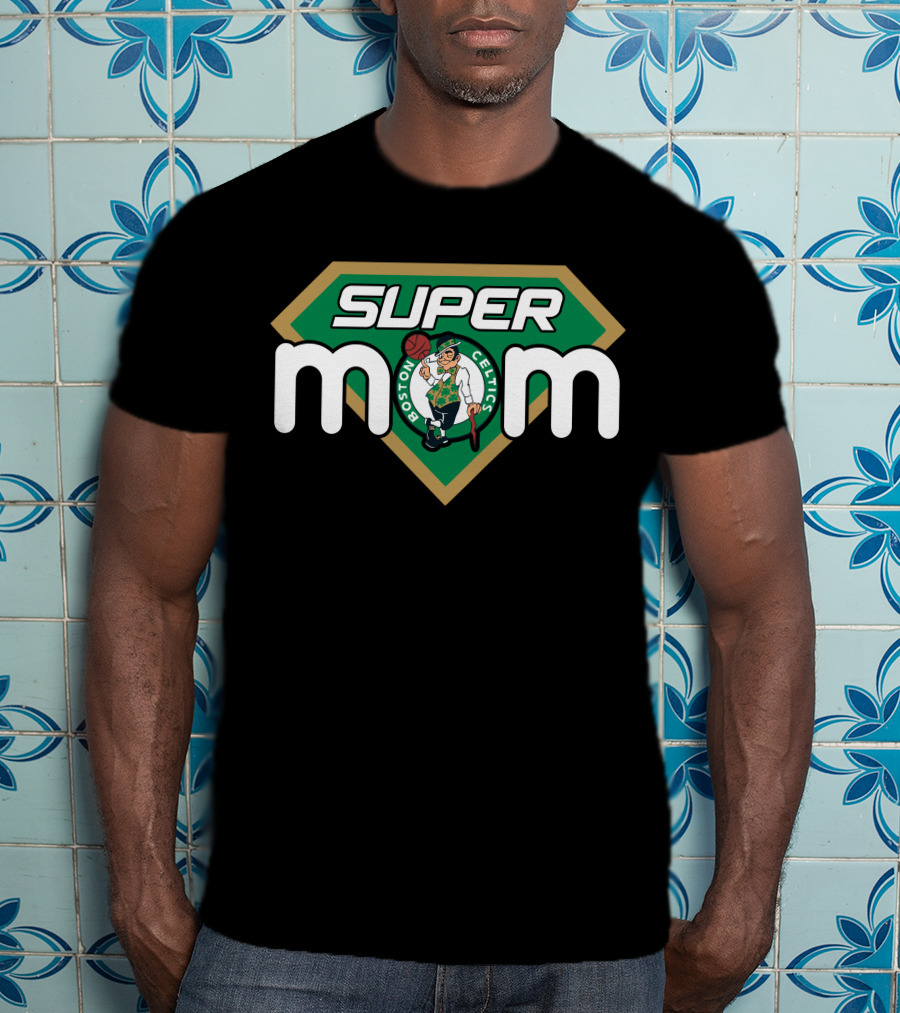 Boston Celtics Super Mom Basketball Fan T-Shirt