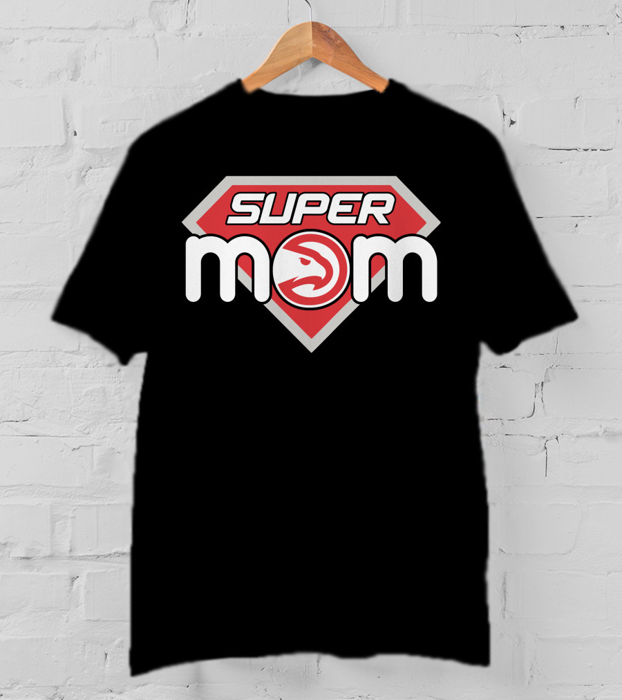 Super Mom Atlanta Hawks 72 T-Shirt