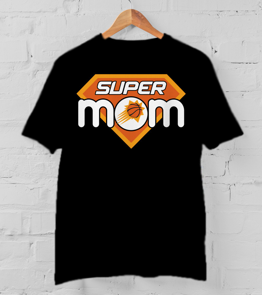 Super Mom Phoenix Suns Basketball T-Shirt