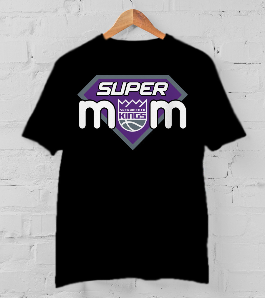 Super Mom Sacramento Kings T-Shirt