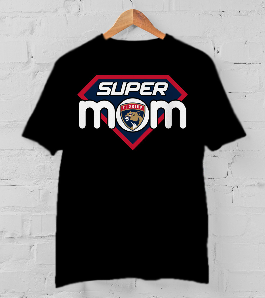 Florida Panthers Super Mom T-Shirt