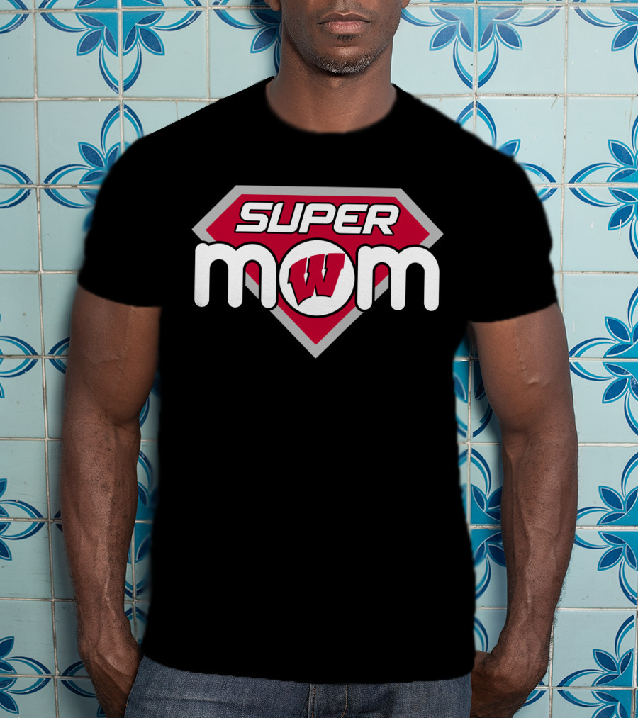 Wisconsin Badgers Super Mom T-Shirt