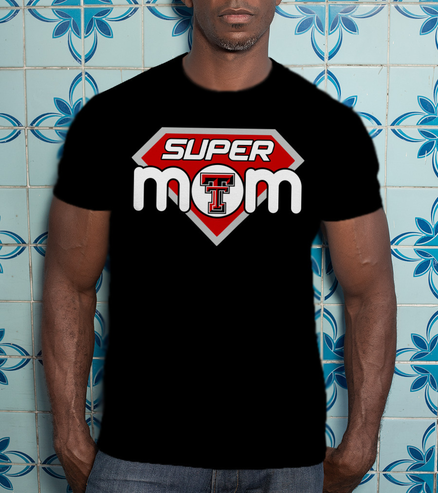 Texas Tech Red Raiders Super Mom T-Shirt