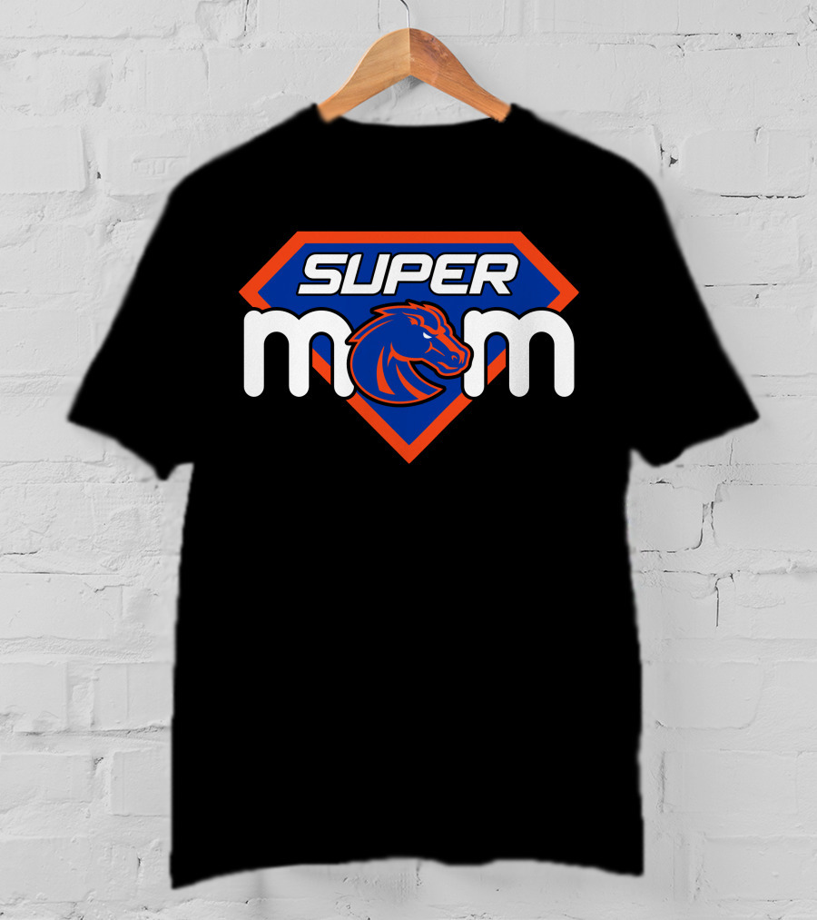 Super Mom Boise State Broncos T-Shirt