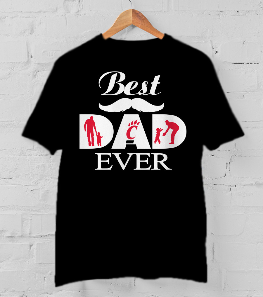 Best Dad Ever Cincinnati Bearcats 104 T-Shirt