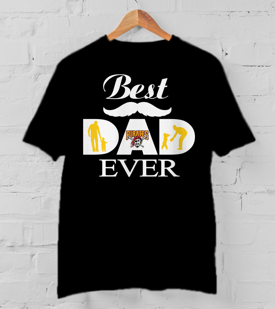 Best Pittsburgh Pirates Dad Ever T-Shirt