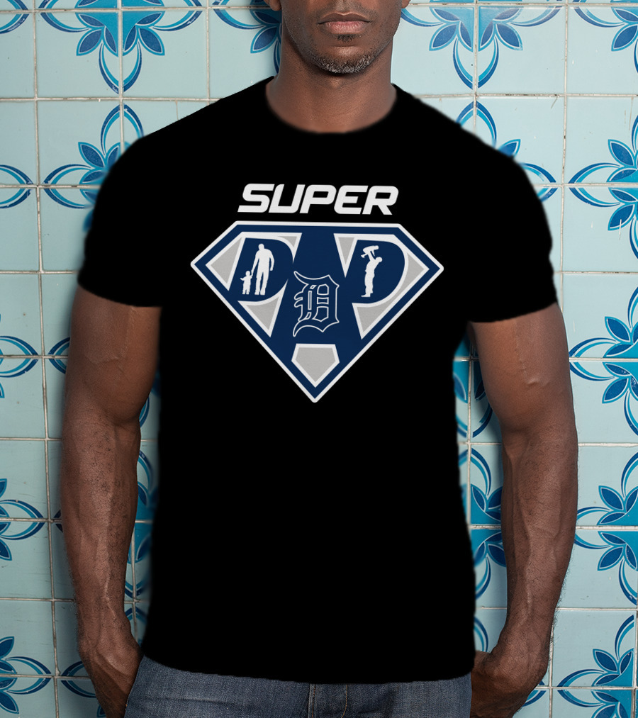 Super Dad Detroit Tigers T-Shirt