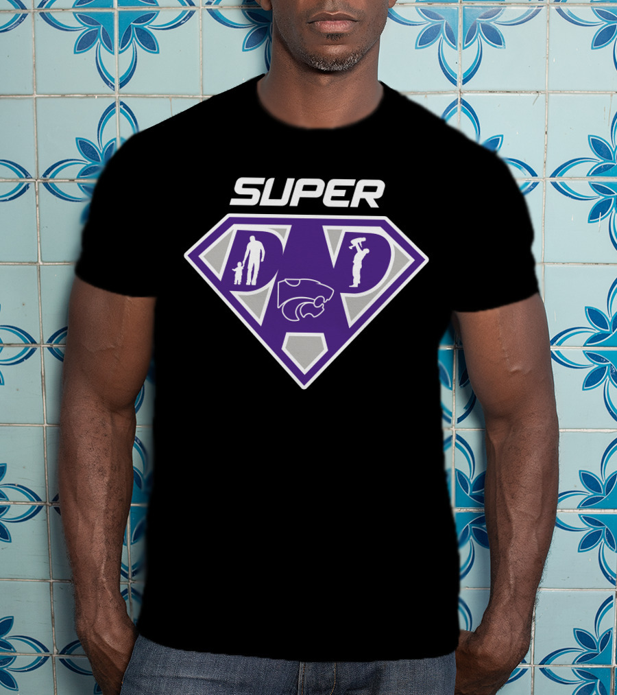 Super Dad Kansas State Wildcats Fan T-Shirt