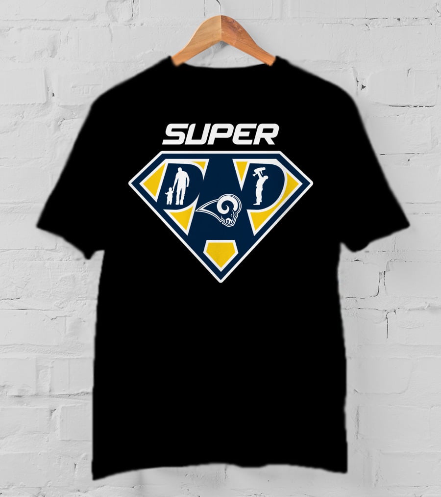 Super Dad Los Angeles Rams Fan T-Shirt