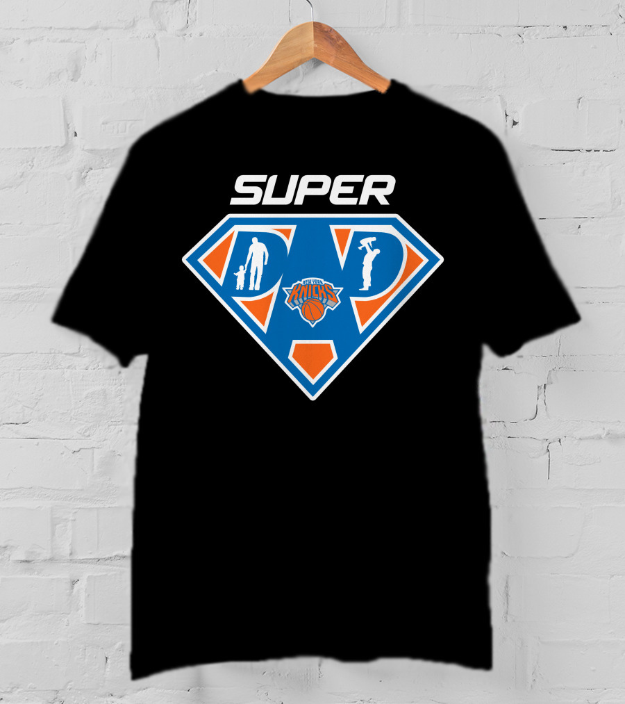 Super Dad New York Knicks Hero T-Shirt