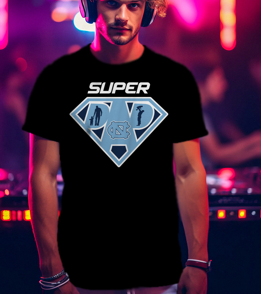 Super Dad North Carolina Tar Heels T-Shirt