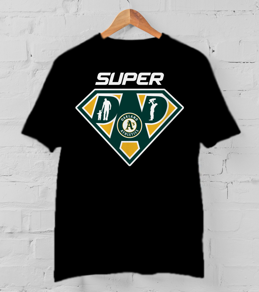 Super Dad Oakland Athletics T-Shirt