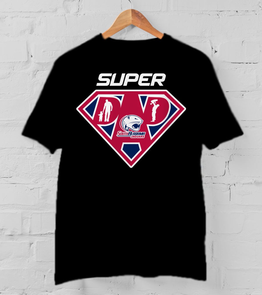 Super South Alabama Jaguars Dad Heroic T-Shirt