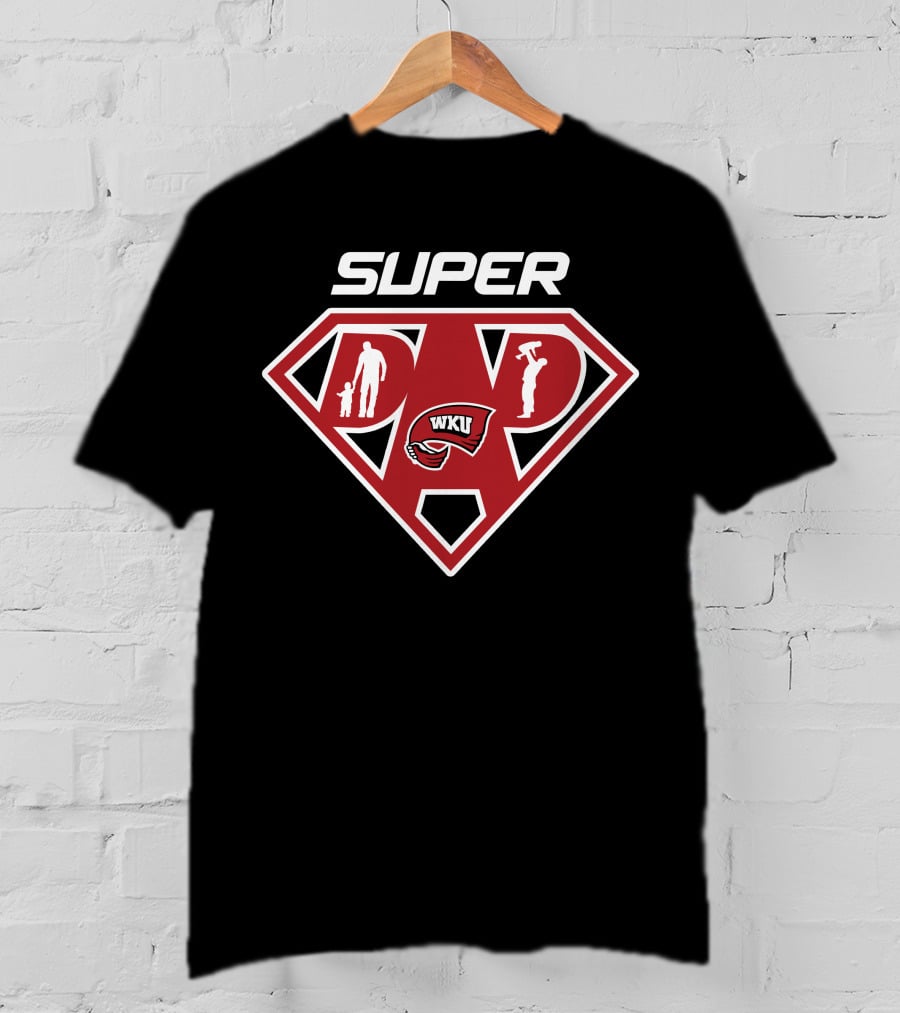 Super Dad Western Kentucky Hilltoppers Wku T-Shirt