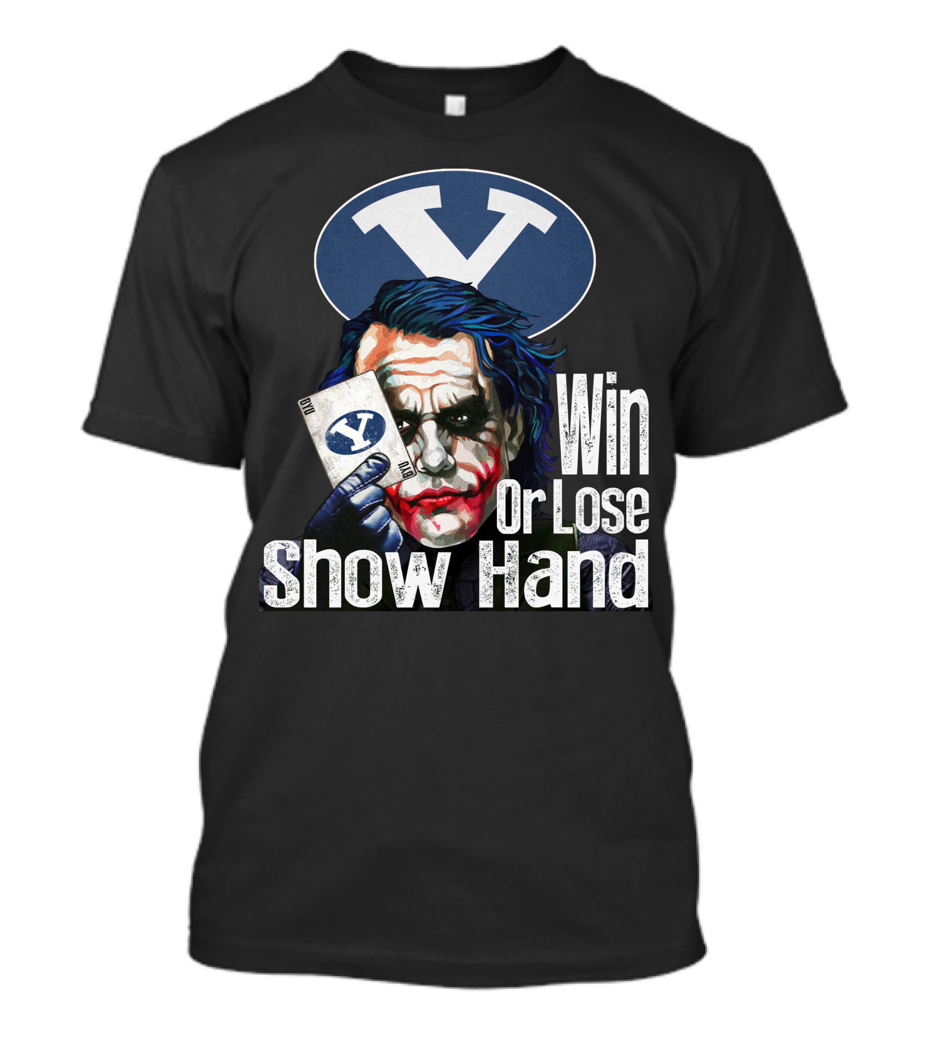 BYU Cougars Win Or Lose Show Hand Joker T-Shirt