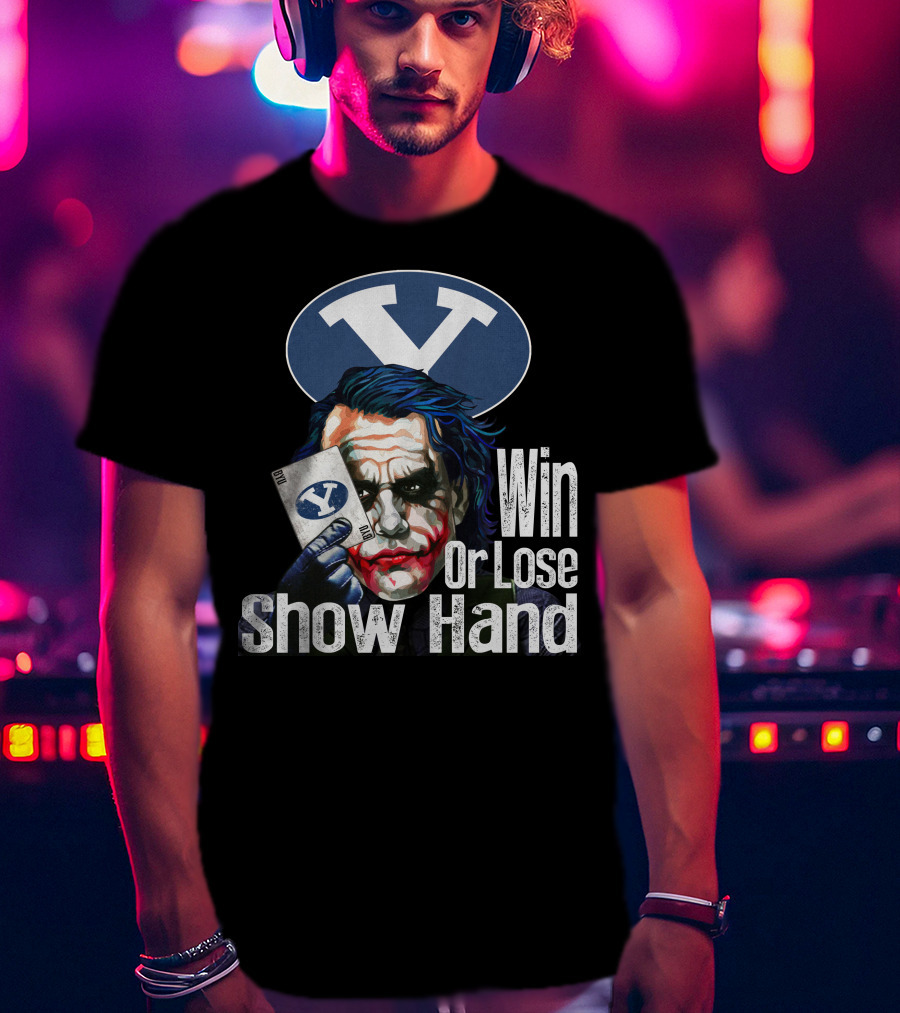 BYU Cougars Win Or Lose Show Hand Joker T-Shirt