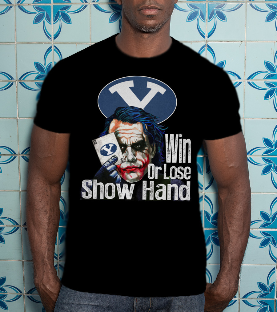 BYU Cougars Win Or Lose Show Hand Joker T-Shirt