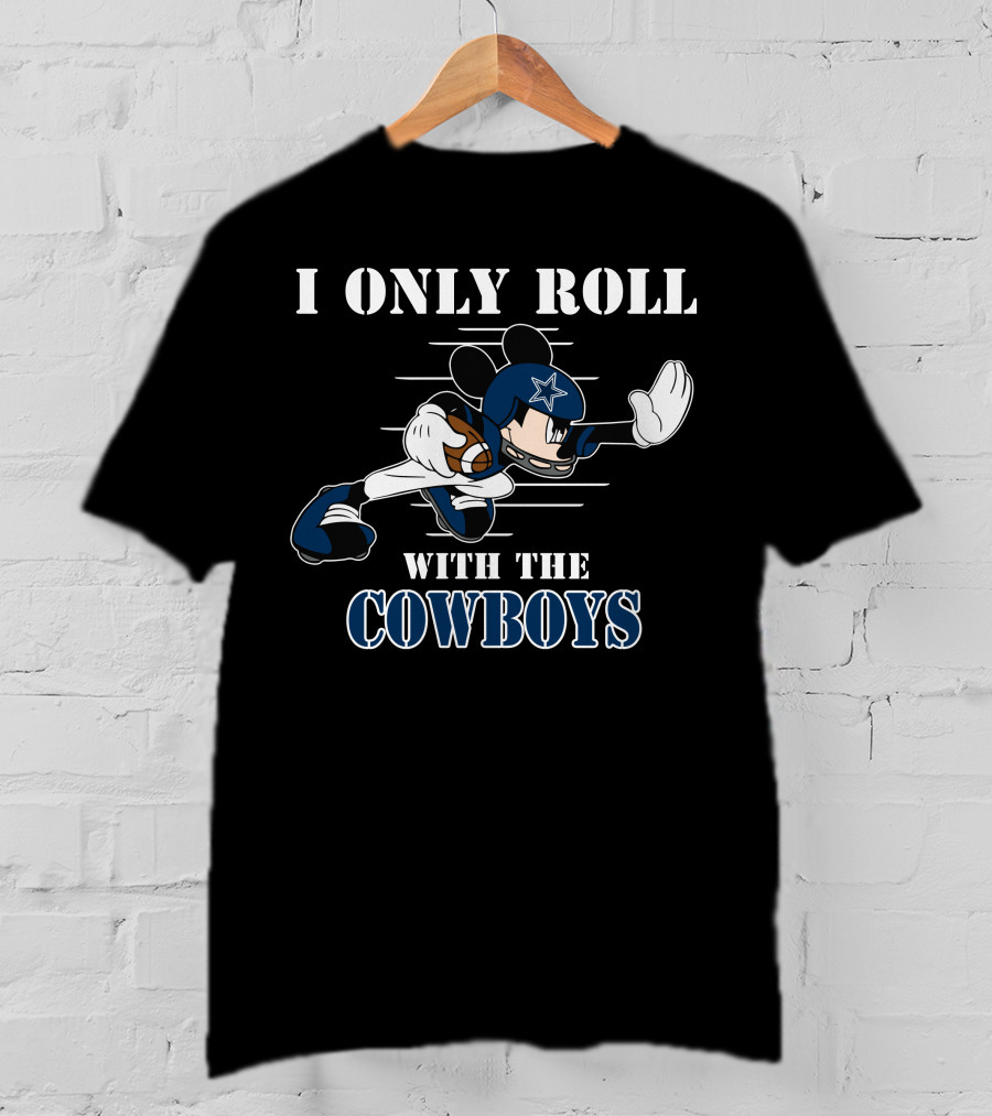I Only Roll With The Cowboys Mickey Football Helmet T-Shirt