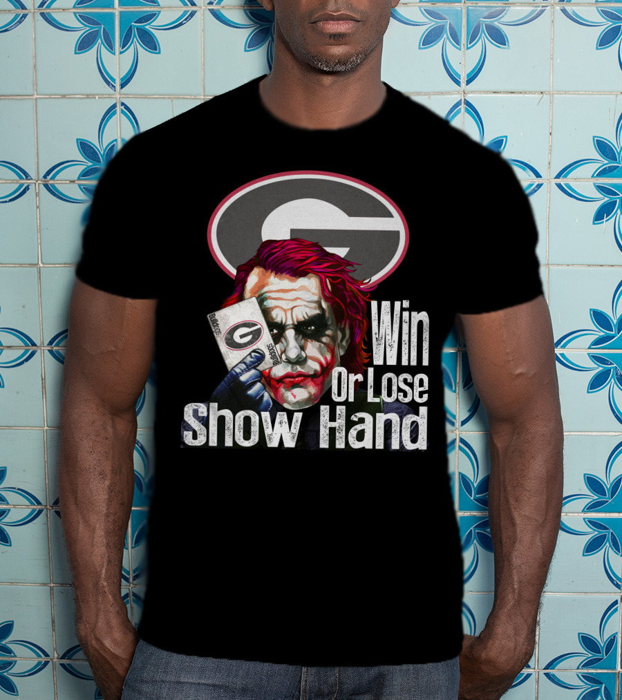 Georgia Bulldogs Win Or Lose Show Hand Joker Card Game T-Shirt