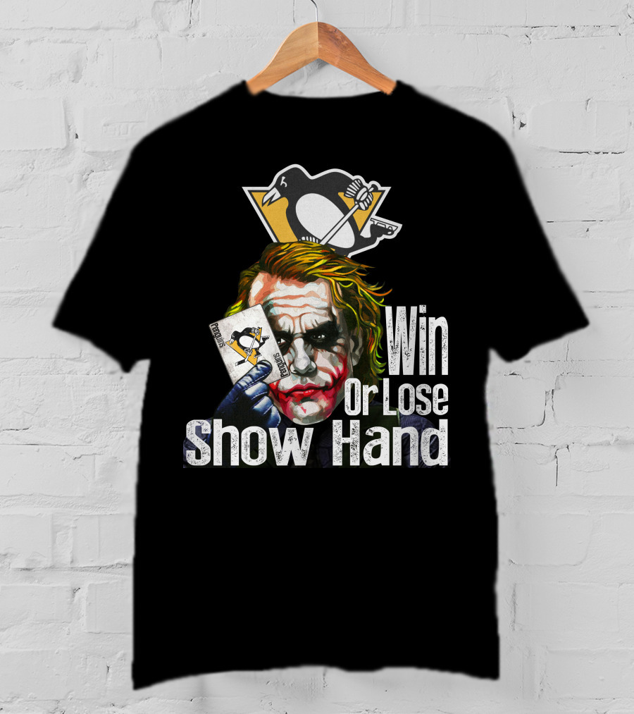 Pittsburgh Penguins Win Or Lose Show Hand Joker Card T-Shirt