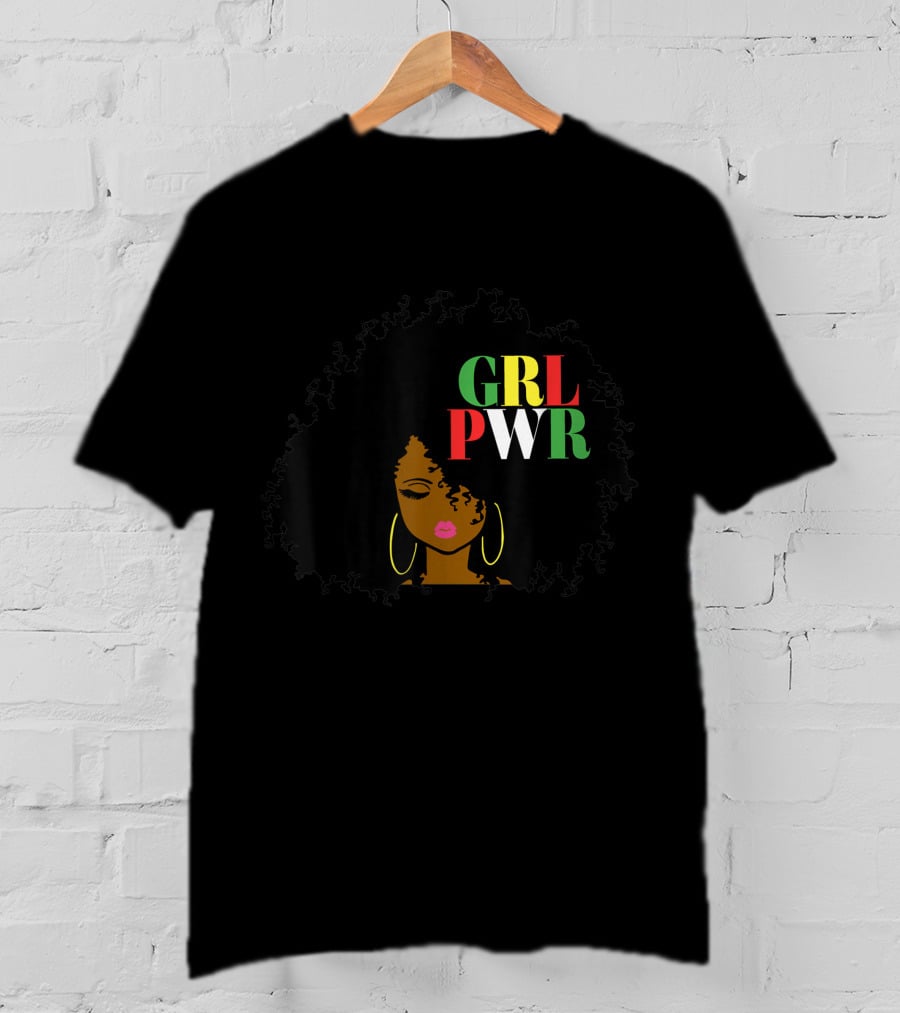 Girl Power GRL PWR Black Girl Magic African American Queen Afro Hair T-Shirt