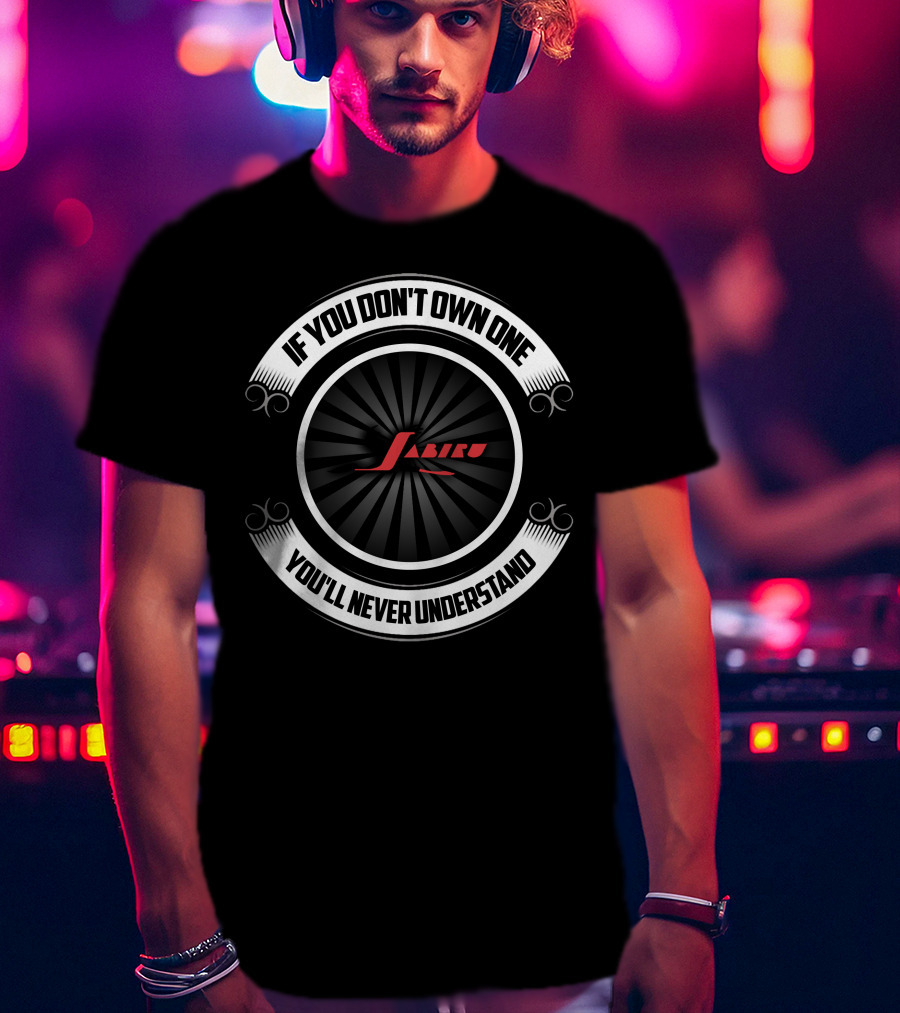 If You Don't Own One You'll Never Understand Jabiru Aircraft T-Shirt