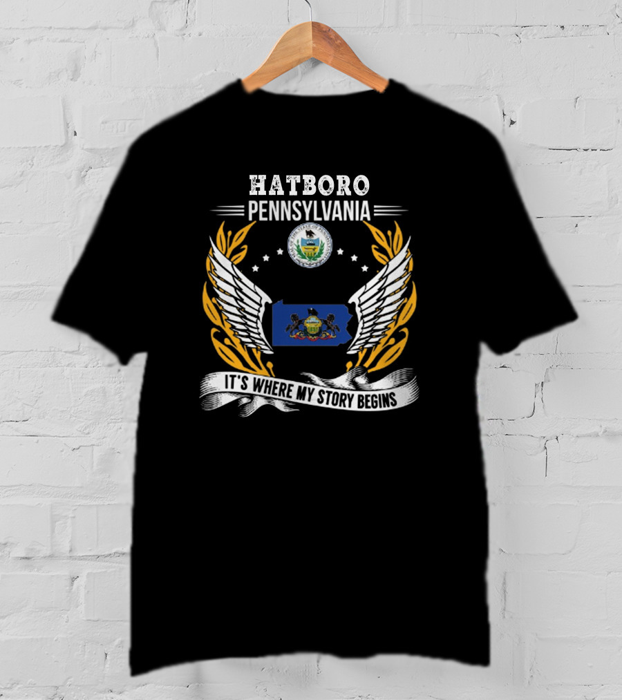 Hatboro Pennsylvania It's Where My Story Begins T-Shirt