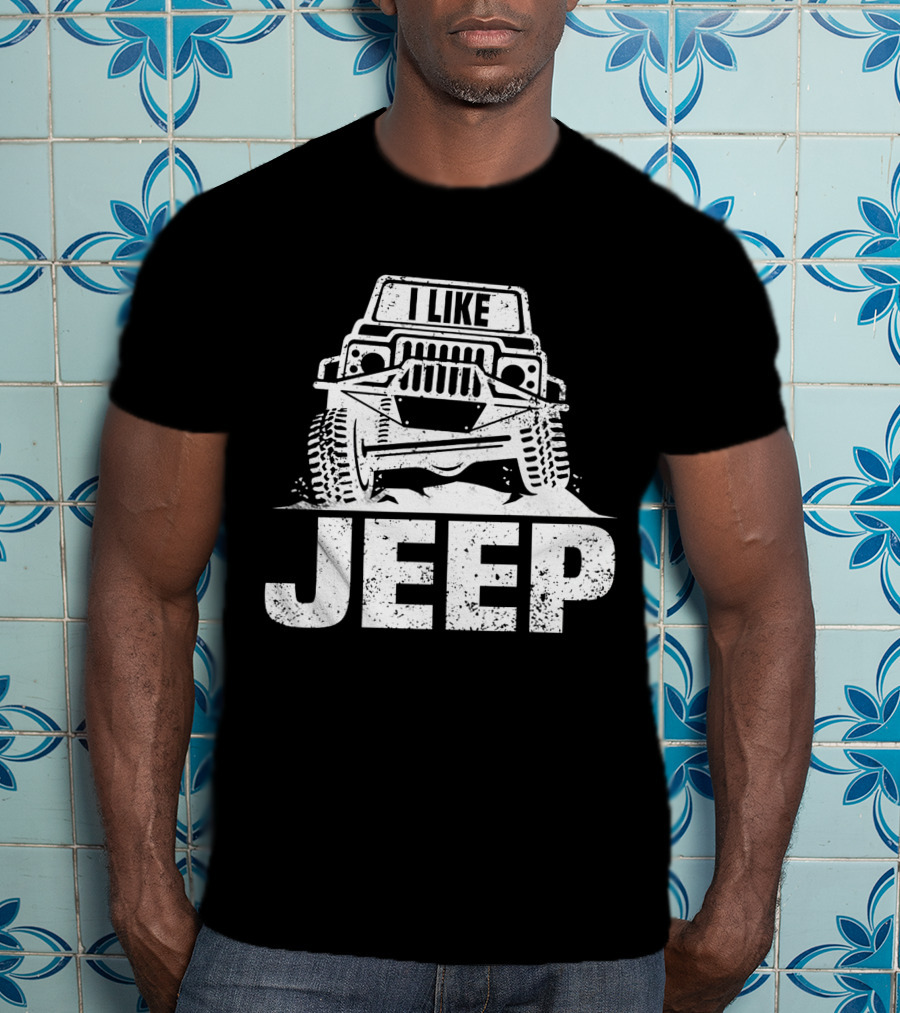 I Like JEEP Rugged Adventure 4x4 Offroad T-Shirt