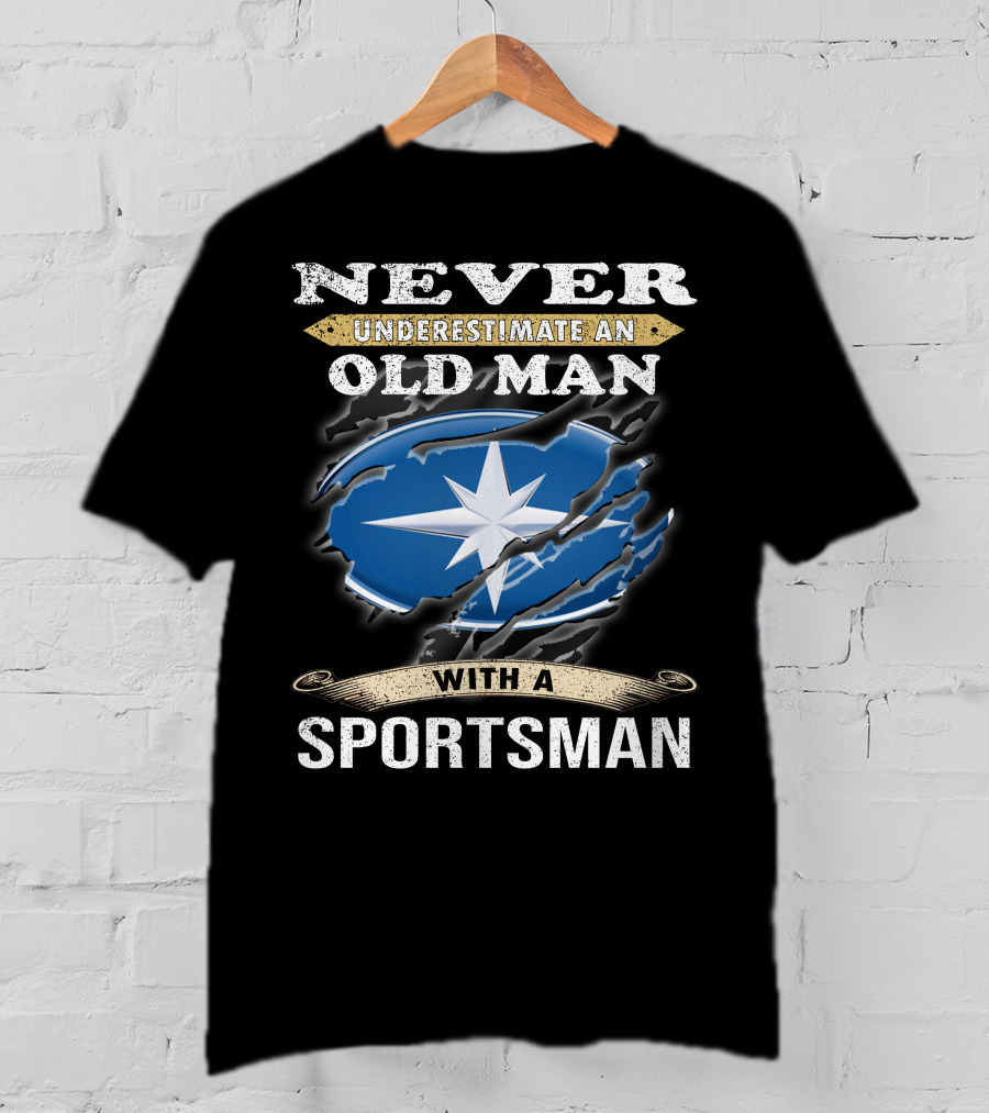 Never Underestimate An Old Man With A Sportsman T-Shirt