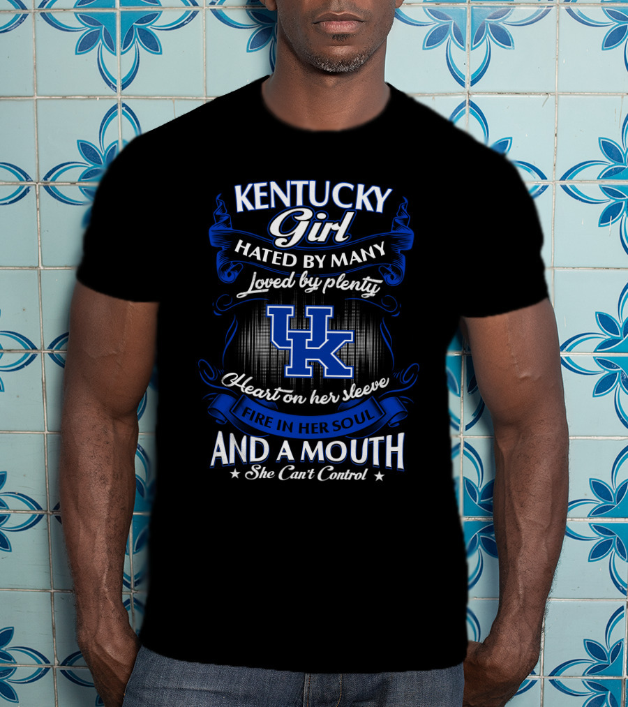 Kentucky Girl Hated By Many Loved By Plenty Heart On Her Sleeve Fire In Her Soul UK T-Shirt