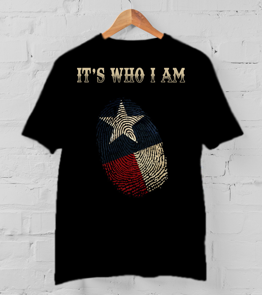 Texas Flag Fingerprint It's Who I Am T-Shirt