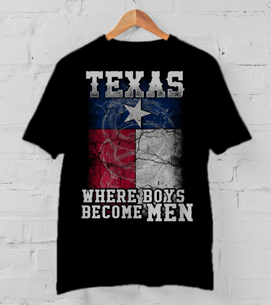 Texas Where Boys Become Men Lone Star Flag Cracked T-Shirt