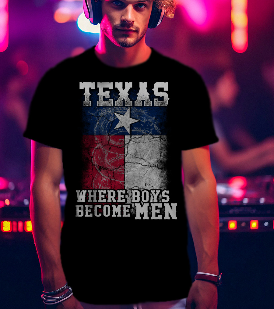 Texas Where Boys Become Men Lone Star Flag Cracked T-Shirt