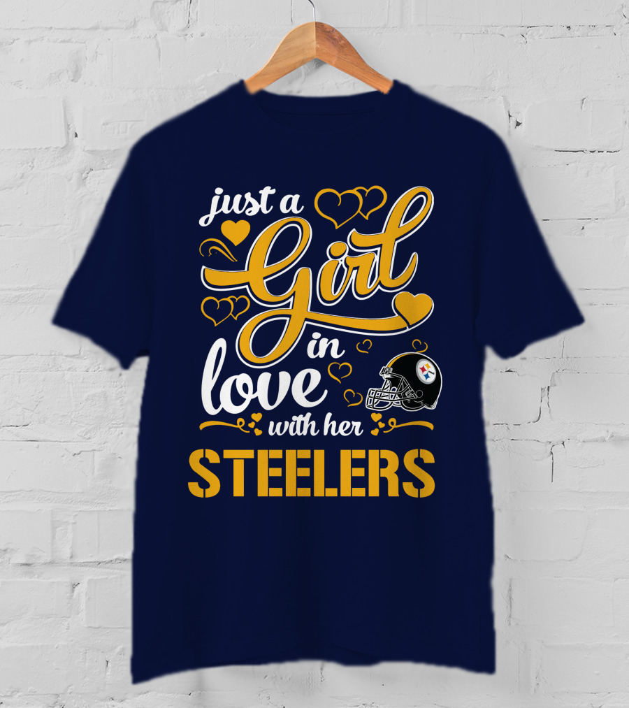 Just A Girl In Love With Her Pittsburgh Steelers T-Shirt