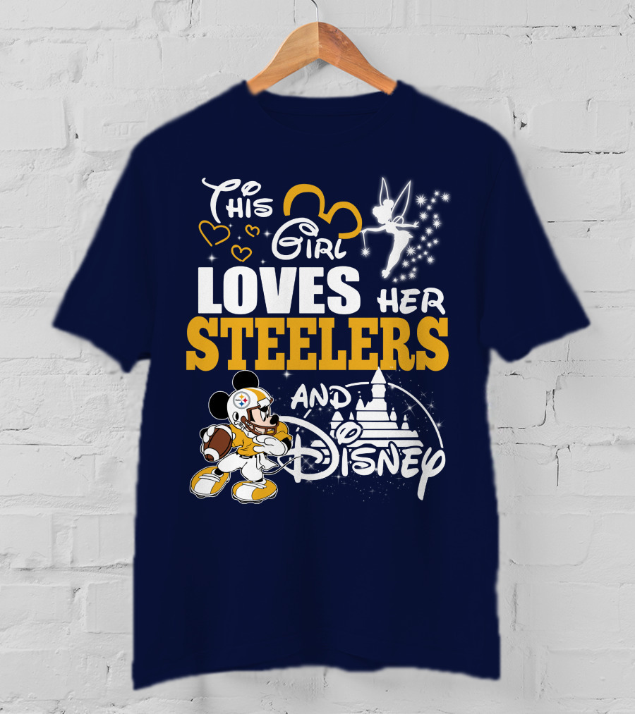 This Girl Loves Her Pittsburgh Steelers And Disney T-Shirt