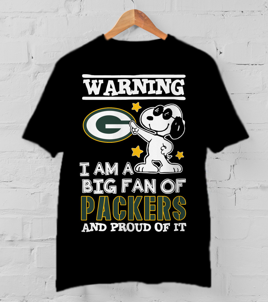 Warning I Am A Big Fan Of Packers And Proud Of It T-Shirt