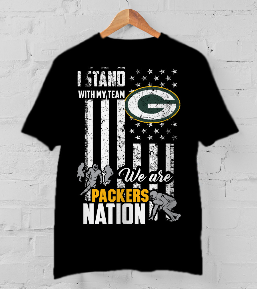 I Stand With My Team We Are Packers Nation T-Shirt