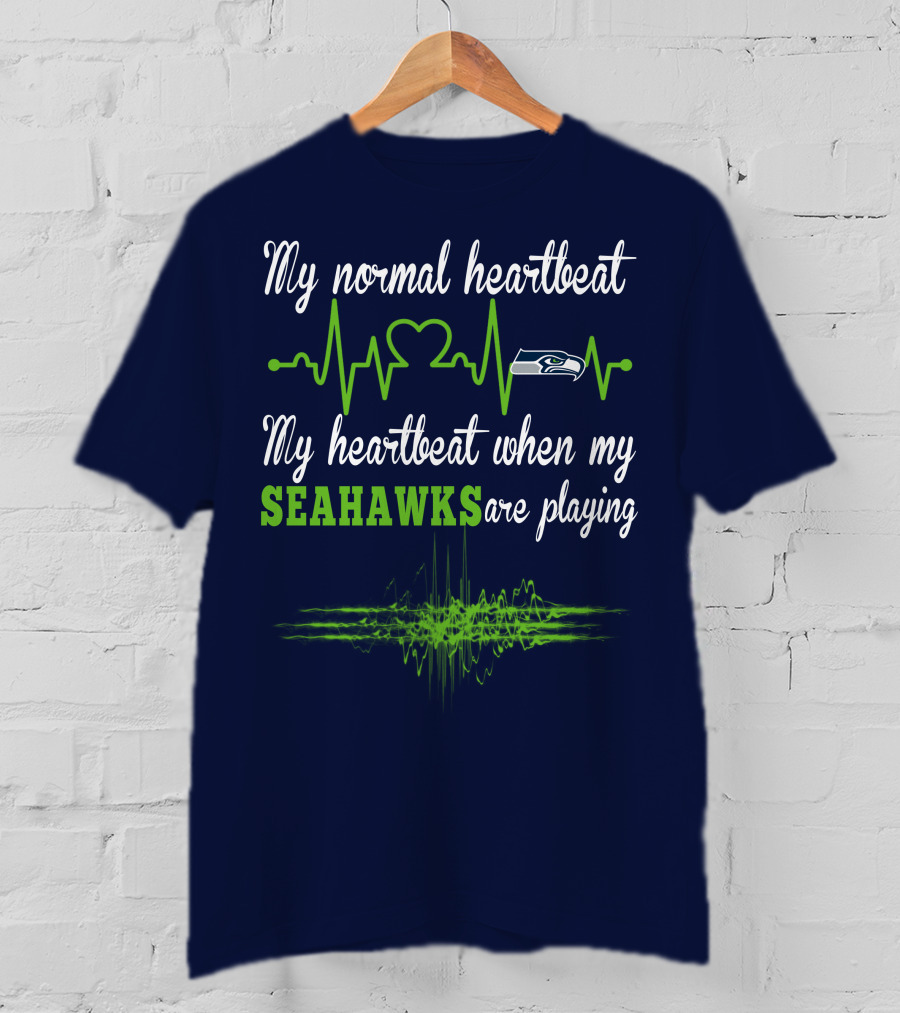 Seattle Seahawks Heartbeat My Heartbeat When My Seahawks Are Playing T-Shirt