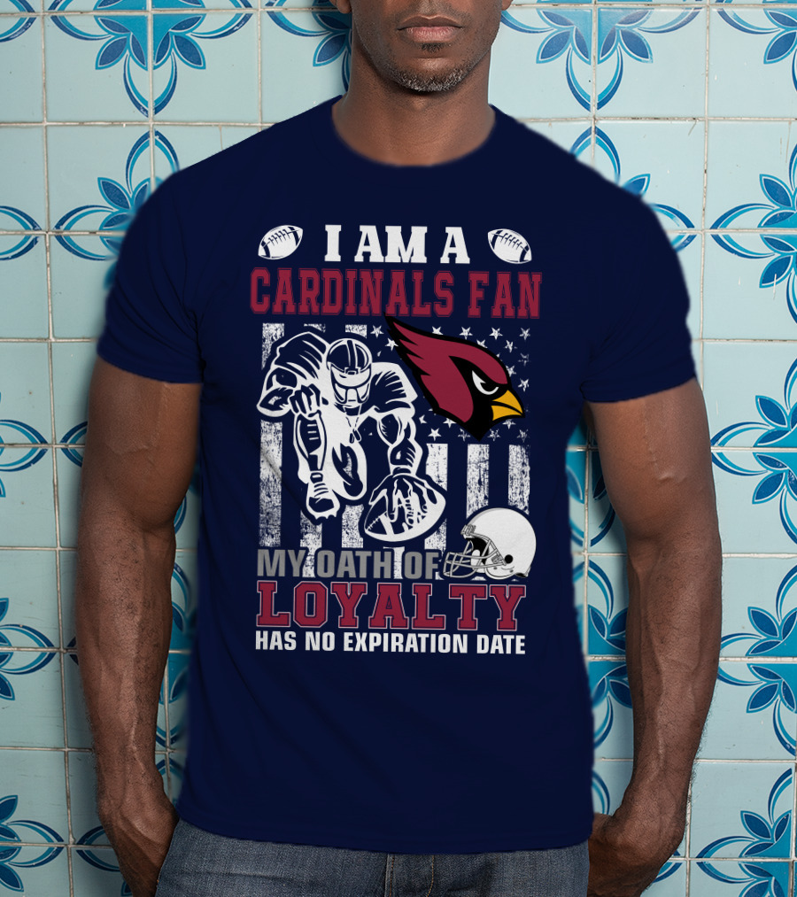 I Am A Cardinals Fan My Oath Of Loyalty Has No Expiration Date T-Shirt