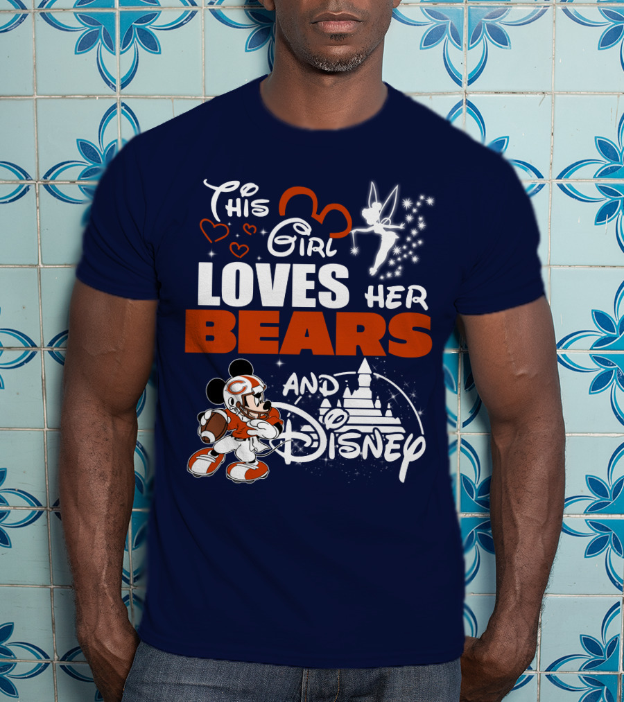This Girl Loves Her Bears And Disney T-Shirt