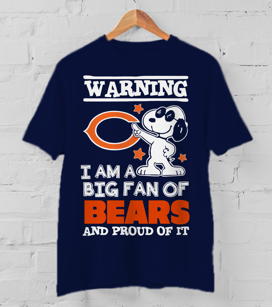 Warning I Am A Big Fan Of Bears And Proud Of It T-Shirt