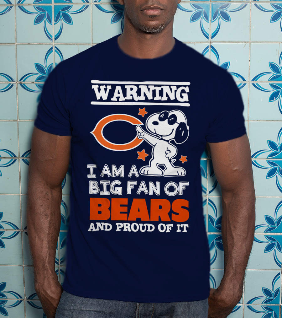 Warning I Am A Big Fan Of Bears And Proud Of It T-Shirt