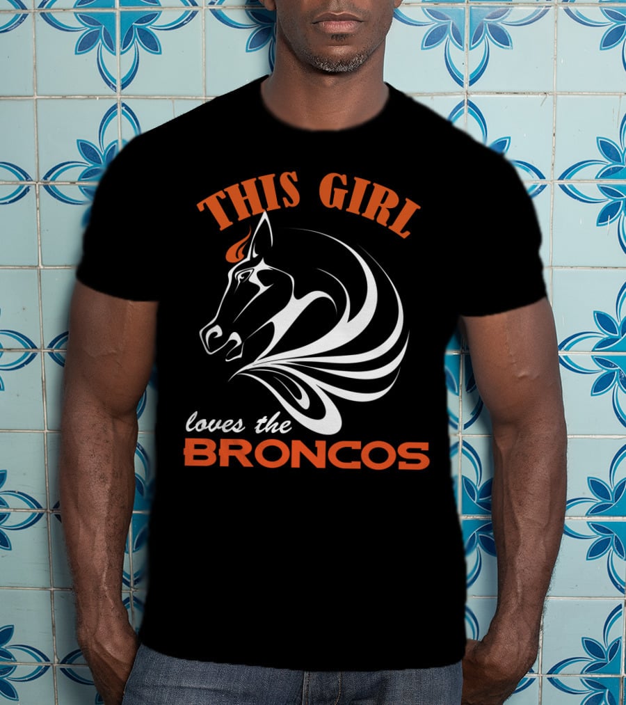 This Girl Loves The Denver Broncos T-Shirt